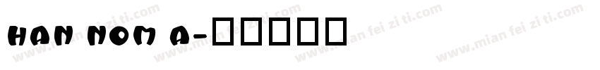 HAN NOM A字体转换